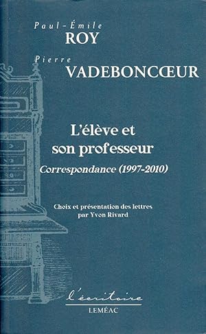 Seller image for L'lve et son professeur. Correspondance (1997-2010) for sale by Librairie  la bonne occasion