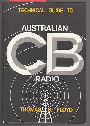 Image du vendeur pour Technical Guide to Australian CB Radio mis en vente par Laura Books