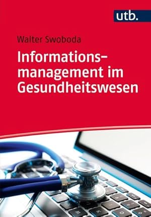 Bild des Verkufers fr Informationsmanagement im Gesundheitswesen zum Verkauf von AHA-BUCH GmbH