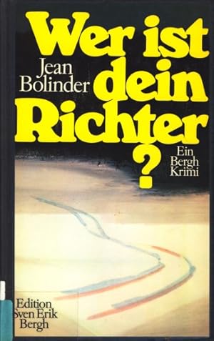 Bild des Verkufers fr Wer ist dein Richter? : Ein Bergh-Krimi. zum Verkauf von TF-Versandhandel - Preise inkl. MwSt.