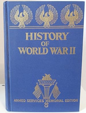 Seller image for History of World War II Armed Services Memorial Edition war photographs, official records, map for sale by Philosopher's Stone Books