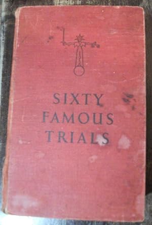 Seller image for Sixty Famous Trials for sale by Singing Pebble Books
