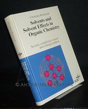 Bild des Verkufers fr Solvents and Solvent Effects in Organic Chemistry. [By Christian Reichardt]. zum Verkauf von Antiquariat Kretzer