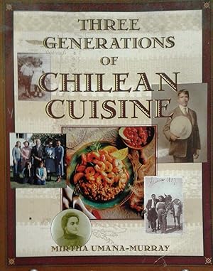 Immagine del venditore per Three generations of Chilean Cuisine venduto da Librera Monte Sarmiento