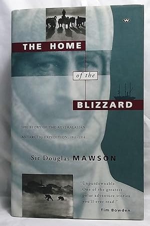 Seller image for The Home of the Blizzard: The Story of the Australasian Antarctic Expedition, 1911-14 for sale by Wormhole Books