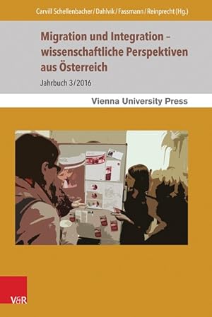 Bild des Verkufers fr Migration und Integration - wissenschaftliche Perspektiven aus sterreich Jahrbuch 3/2016 zum Verkauf von primatexxt Buchversand
