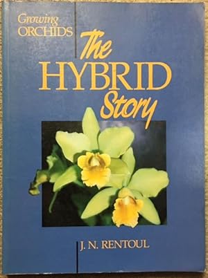 Growing Orchids: The Hybrid Story