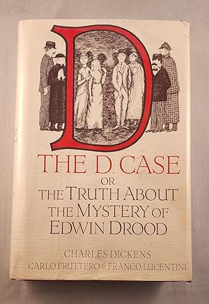 Imagen del vendedor de The D. Case Or The Truth About The Mystery Of Edwin Drood a la venta por WellRead Books A.B.A.A.