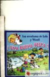 Imagen del vendedor de Una buena pesca!: aventuras de Lola y Wouf a la venta por AG Library