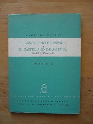 El Castellano de Espana y el Castellano de America - Unidad y diferenciacion