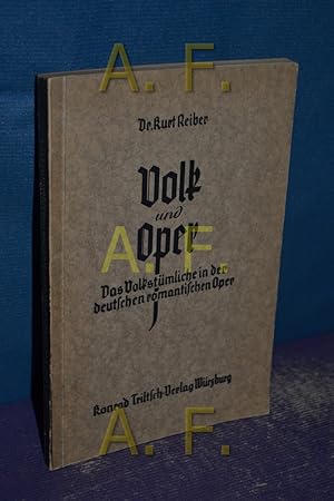 Seller image for Volk und Oper, Das Volkstmliche in der deutschen romantischen Oper for sale by Antiquarische Fundgrube e.U.