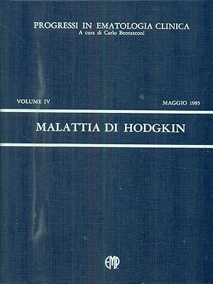 Bild des Verkufers fr Progressi in ematologia clinica vol IV, 1985 - malattia di Hodgkin zum Verkauf von Librodifaccia