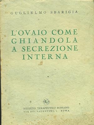 Imagen del vendedor de l'ovaio come ghiandola a secrezione interna a la venta por Librodifaccia