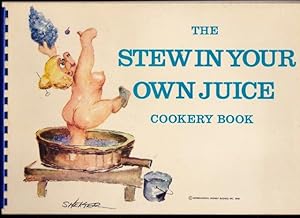 The Stew In Your Own Juice Cookery Book.