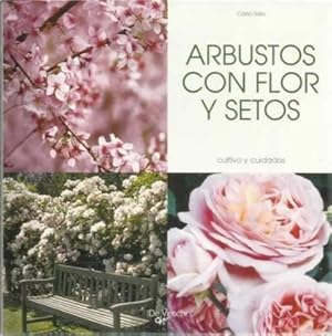 Seller image for Arbustos con flor y setos. Cultivo y cuidados for sale by Librera Cajn Desastre