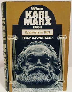 Seller image for When Karl Marx Died comments in 1883 for sale by Philosopher's Stone Books