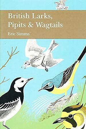 Seller image for British Larks, Pipits and Wagtails. The New Naturalist. for sale by C. Arden (Bookseller) ABA