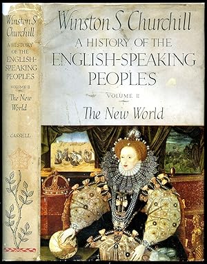Imagen del vendedor de A History of the English Speaking Peoples: Volume II (2 / Two) The New World a la venta por Little Stour Books PBFA Member