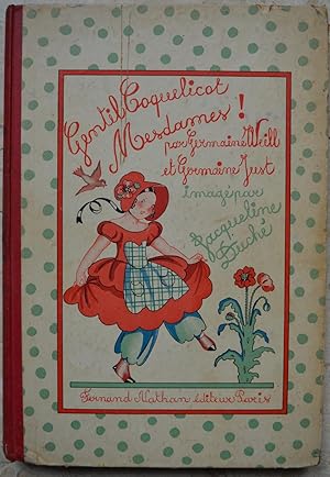 Seller image for Gentil coquelicot, Mesdames! Jeux, danses, volutions, mouvements, sur nos vieilles chansons. for sale by Librairie les mains dans les poches