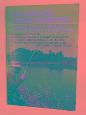 Imagen del vendedor de Still-water trout fisheries: a guide to reservoirs, lakes and other still waters in England and Wales a la venta por Cotswold Internet Books