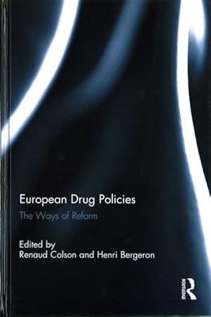 Seller image for European Drug Policies : The Ways of Reform for sale by GreatBookPrices