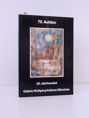 Auktion 75: 20. Jahrhundert. Versteigerung vom 28. Nov. - 30. Nov. 1983.