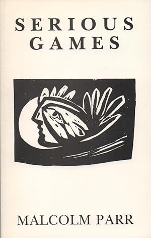 Seller image for Serious Games: Poems from the Spanish and oroginal poems for sale by The Glass Key