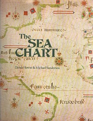 Bild des Verkufers fr The Sea Chart. An historical survey based on the collections in the National Maritime museum zum Verkauf von Bij tij en ontij ...