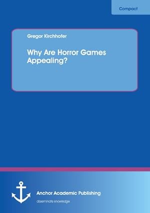 Seller image for Why Are Horror Games Appealing? for sale by AHA-BUCH GmbH