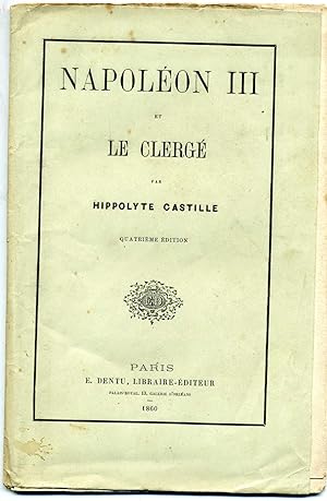 Bild des Verkufers fr NAPOLON III ET LE CLERG . Quatrime dition zum Verkauf von Librairie CLERC