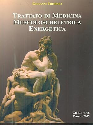 Seller image for trattato di medicina muscoloscheletrica energetica for sale by Librodifaccia