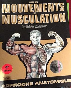 Image du vendeur pour Guide Des Mouvements De Musculation: Approche Anatomique (French Edition) mis en vente par Artful Dodger Books