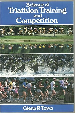 Seller image for Science of Triathlon Training and Competition for sale by Sabra Books