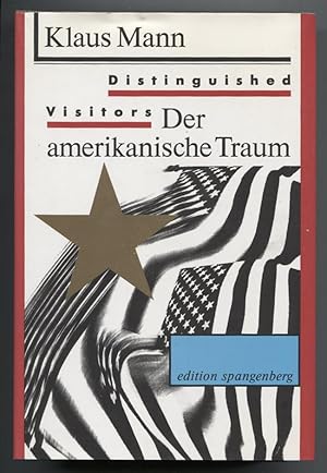 Bild des Verkufers fr Distinguished visitors. Der amerikanische Traum. (Herausgegeben und mit einem Nachwort von Heribert Hoven. bersetzung Monika Gripenberg). zum Verkauf von Antiquariat Neue Kritik