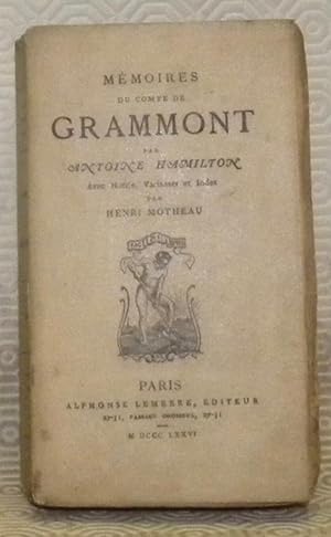 Seller image for Mmoires du Comte de Grammont. Avec Notice, Variantes et Index par Henri Motheau. for sale by Bouquinerie du Varis