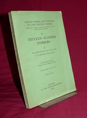 Seller image for Forest Trees and Timbers of the British Empire IV: Fifteen Uganda Timbers for sale by Lincolnshire Old Books