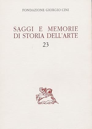 Seller image for Saggi e memorie di storia dell'arte. 23 for sale by Libro Co. Italia Srl
