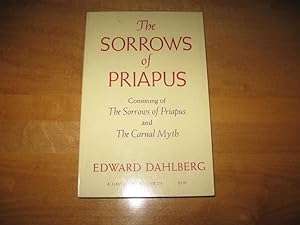 Bild des Verkufers fr The Sorrows of Priapus: Consisting of The Sorrows of Priapus and The Carnal Myth zum Verkauf von Works on Paper