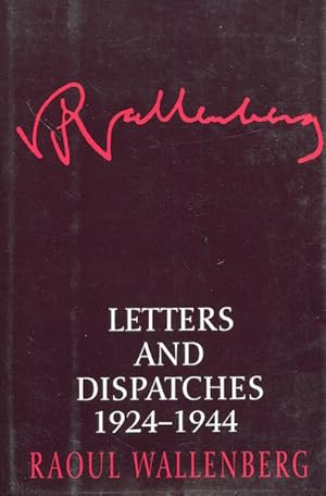 Letters And Dispatches 1924-1944