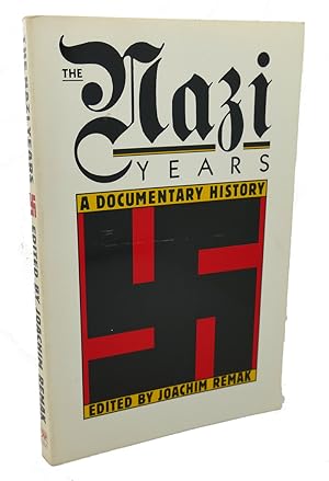 Bild des Verkufers fr THE NAZI YEARS : A Documentary History zum Verkauf von Rare Book Cellar