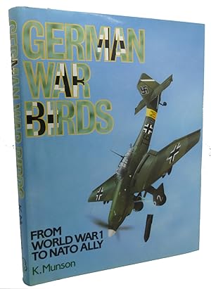 Bild des Verkufers fr GERMAN WAR BIRDS FROM WORLD WAR 1 TO NATO ALLY zum Verkauf von Rare Book Cellar