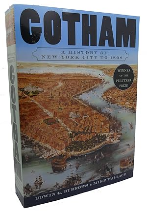 Seller image for GOTHAM : A History of New York City to 1898 for sale by Rare Book Cellar