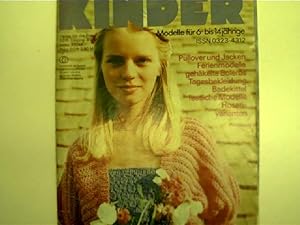 Pullover und Jacken. KINDER, Modelle für 6 bis 14 jährige Kinder, Sonderheft der Saison 2; 1/81,