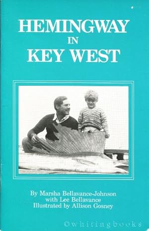 Imagen del vendedor de Hemingway in Key West a la venta por Whiting Books