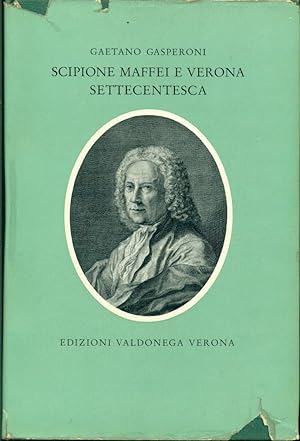 Seller image for Scipione Maffei e Verona settecentesca for sale by Studio Bibliografico Marini