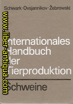 Internationales Handbuch der Tierproduktion - Schweine