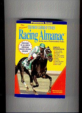The Original Thoroughbred Times Racing Almanac 2003 : Premiere Issue