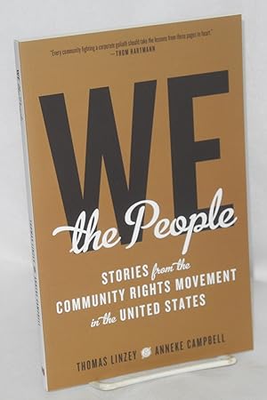 Imagen del vendedor de We the People: Stories from the Community Rights Movement in the United States a la venta por Bolerium Books Inc.