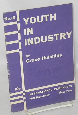 Seller image for Youth in industry. 2nd edition for sale by Bolerium Books Inc.