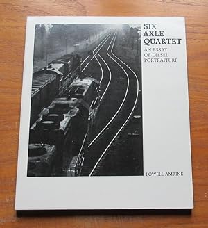 Six Axle Quartet: An Essay of Diesel Portraiture.